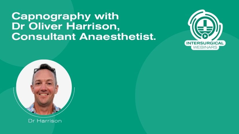 Free Educational Webinar: Capnography with Dr Oliver Harrison, Consultant Anaesthetist